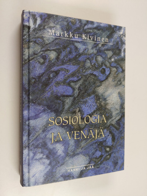 Markku Kivinen : Sosiologia ja Venäjä