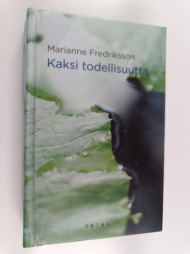Marianne Fredriksson : Kaksi todellisuutta