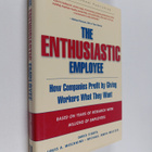 David Sirota : The enthusiastic employee : how companies ... - pikkukuva 1