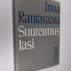 Irma Rantavaara : Suurennuslasi : tutkielmia ja esseitä k... - pikkukuva 1