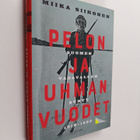Miika Siironen : Pelon ja uhman vuodet - Suomen tasavalla... - pikkukuva 1