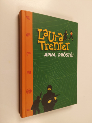 Laura Trenter : Apua, ryöstö!