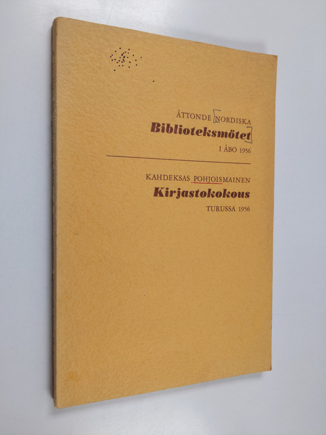 Åttonde nordiska biblioteksmötet i Åbo 1956 = kahdeksas p...