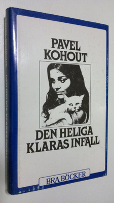Pavel Kohout : Den heliga klaras infall