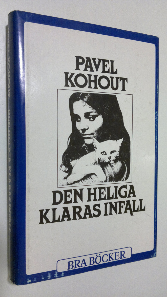 Pavel Kohout : Den heliga klaras infall
