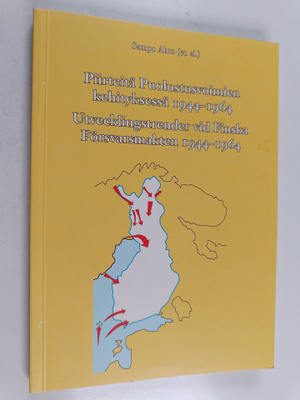 Piirteitä puolustusvoimien kehityksessä 1944-1964 = Utvec...