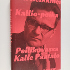 Antti Heikkinen : Kallio-poika : peilikuvassa Kalle Päätalo - pikkukuva 1
