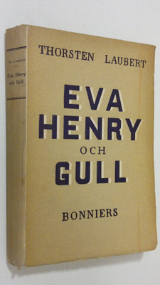 Thorsten Laubert : Eva, Henry och Gull