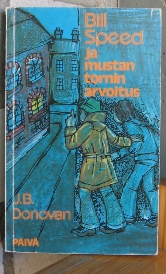 J. B. Donovan: Bill Speed ja mustan tornin arvoitus. 209 s.