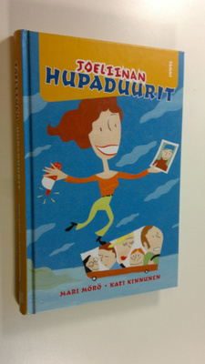 Mari Mörö : Joeliinan hupaduurit