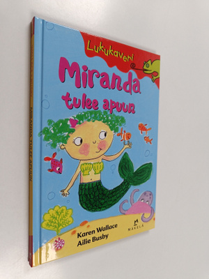 Karen Wallace : Miranda tulee apuun