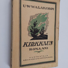 U. W. Walakorpi : Kirkkaus : romaani - pikkukuva 1