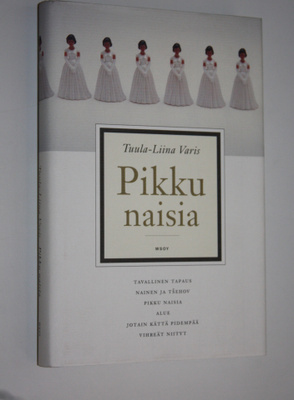 Tuula-Liina Varis : Pikku naisia