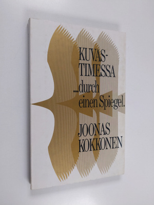 Kuvastimessa durch einen Spiegel Joonas Kokkonen