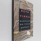 Eeva Tikka : Rauhaan on vielä matkaa - pikkukuva 1
