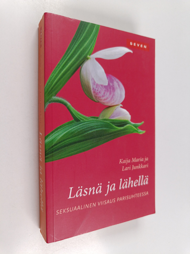 Kaija ym. Maria : Läsnä ja lähellä : seksuaalinen viisaus...