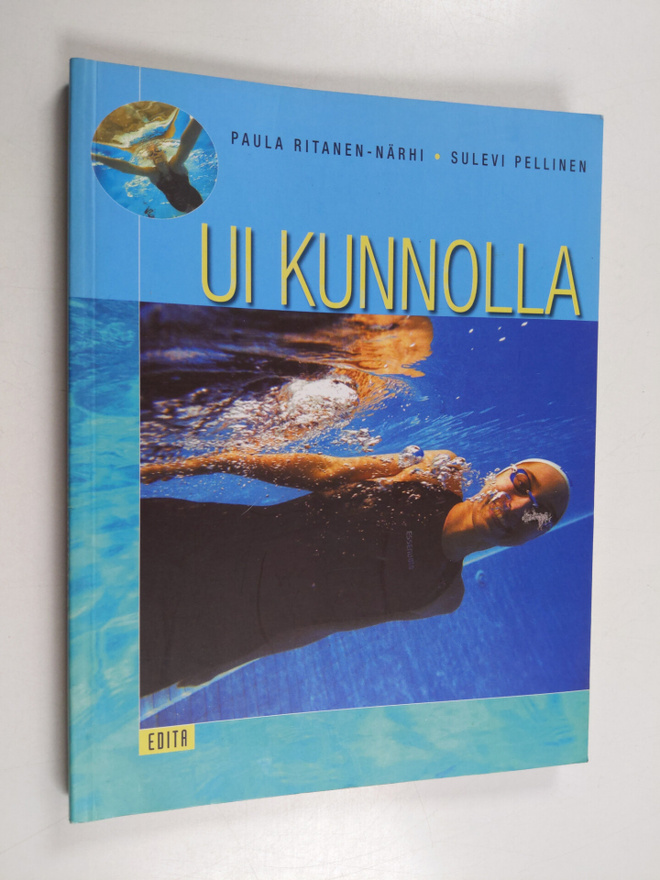 Paula Ritanen-Närhi : Ui kunnolla