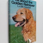 Lucille Sawtell : All about the golden retriever - pikkukuva 1