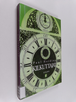 Paul Harding : Kilkuttajat