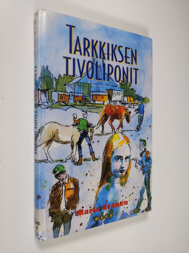 Maria Eränen : Tarkkiksen tivoliponit