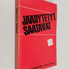 Jäädytetyt saatavat : Vasemmistopolitiikan uutta suunta - pikkukuva 1