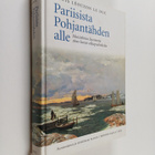 Louis-Antoine Leouzon Le Duc : Pariisista Pohjantähden al... - pikkukuva 1