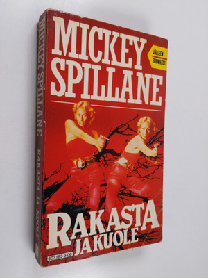 Mickey Spillane : Rakasta ja kuole