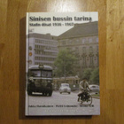 Sinisen bussin tarina - Stadin dösat 1936-1967 JUKKA HANNIKA - pikkukuva 1
