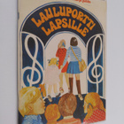 Pirkko Heikkonen ym. : Lauluportti lapsille - pikkukuva 1