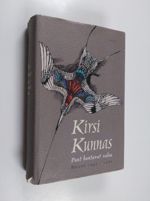 Kirsi Kunnas : Puut kantavat valoa : runot 1947-1986 ja s...