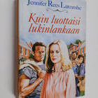Jennifer Rees-Larcombe : Kuin luottaisi lukinlankaan - pikkukuva 1