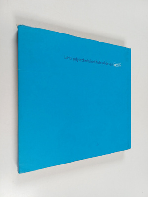 Lahti polytechnic / institute of design : degree programmes