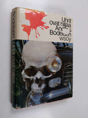 Anders Bodelsen : Uhrit ovat hiljaa