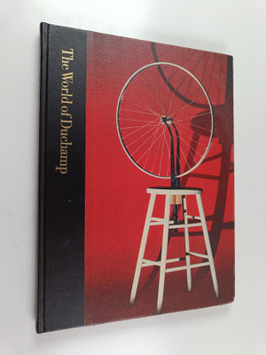 Calvin Tomkins : The World of Marcel Duchamp 1887-1968