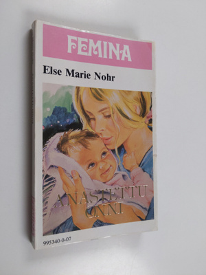 Else-Marie Nohr : Anastettu onni