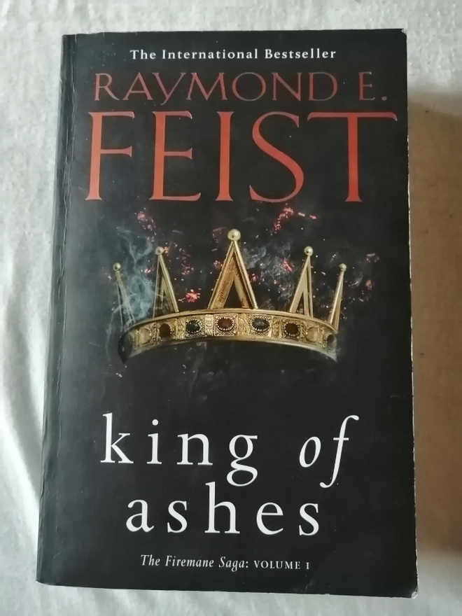 Feist, Raymond E.: Firemane Saga book 1: King of Ashes
