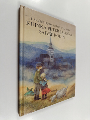 Hans Peterson ym. : Kuinka Peter ja Anna saivat kodin