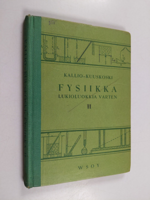 V. J. Kallio ym. : Fysiikka lukioluokkia varten 2