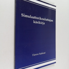Hannu Salakari : Simulaattorikouluttajan käsikirja - pikkukuva 1