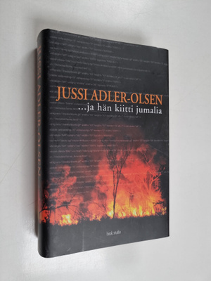 Jussi Adler-Olsen : ja hän kiitti jumalia