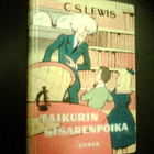 C. S. Lewis TAIKURIN SISARENPOIKA ( 1 p. 1959 ) Sis.pk:t - pikkukuva 1