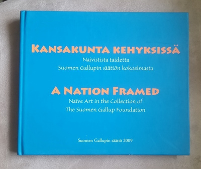 Kansakunta kehyksissä. Naivistista taidetta Suomen Gallup