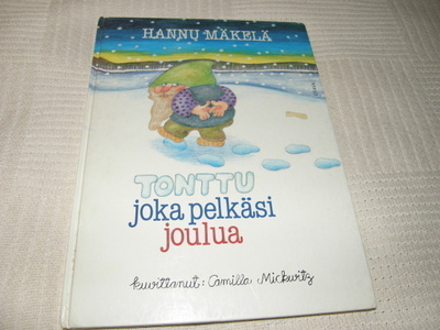 Mäkelä - Mickwitz Tonttu joka pelkäsi joulua