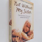 Juliana Buhring ym. : Not Without My Sister : The True St... - pikkukuva 1