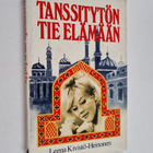 Leena Kivistö-Heinonen : Tanssitytön tie elämään - pikkukuva 1