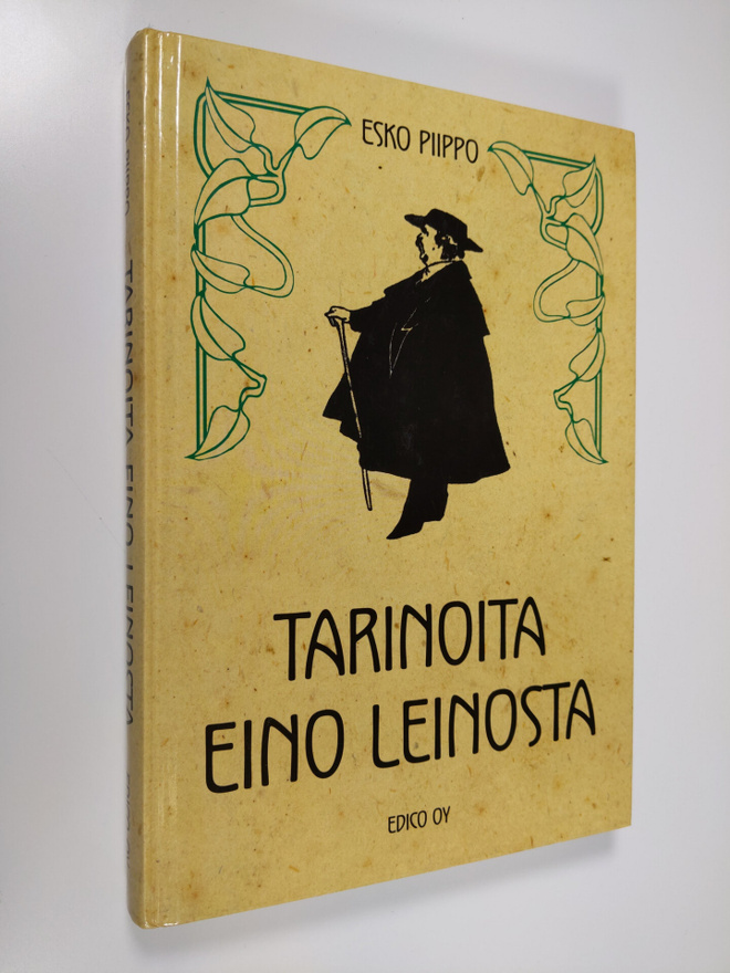 Esko Piippo : Tarinoita Eino Leinosta (signeerattu)
