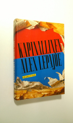 Alex Lepajöe : Kapinallinen