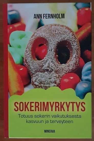 Ann Fernholm: Sokerimyrkytys