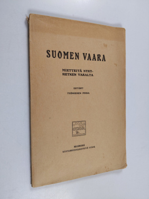 Työmiehen poika : Suomen vaara : mietteitä nykyhetken var...