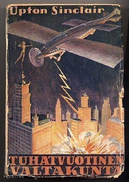 Sinclair, Upton: Tuhatvuotinen valtakunta (1.p.,nid., 1925)